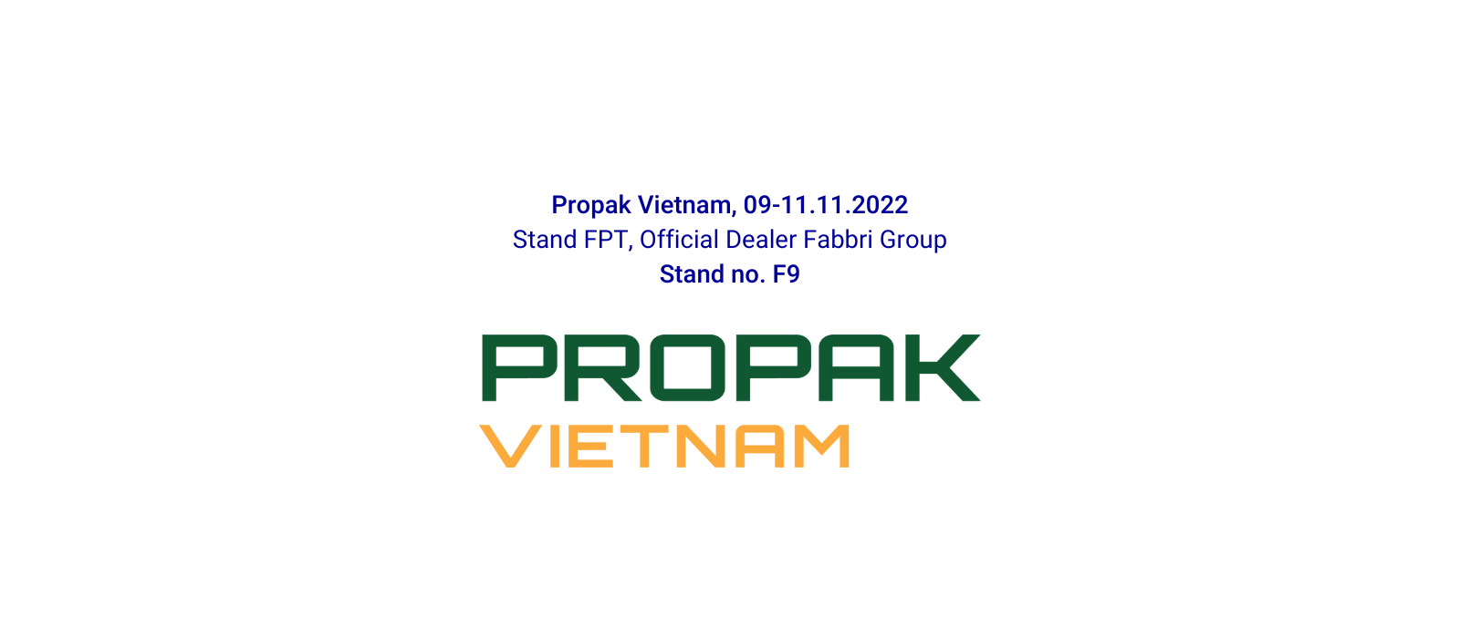 Appointment at Propak Vietnam for Fabbri Group