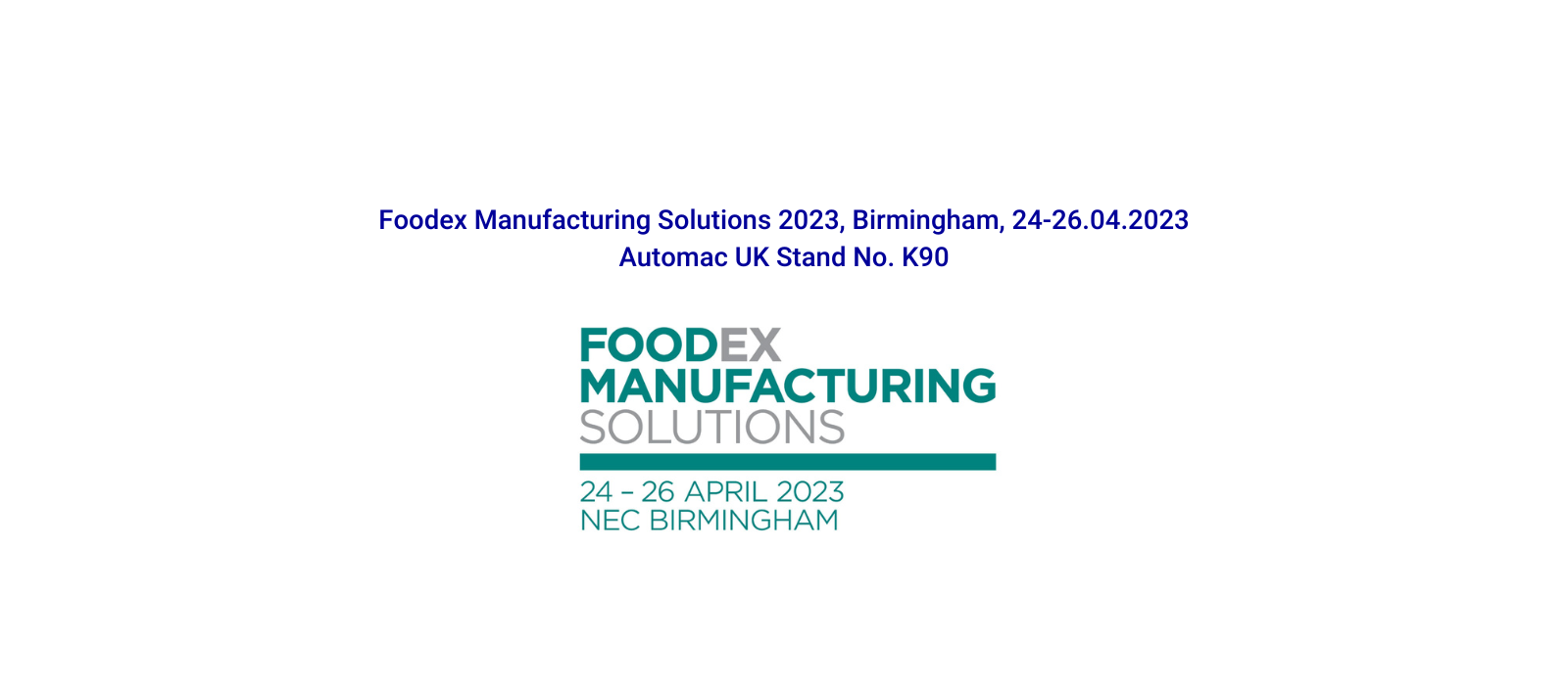 Automac UK a Foodex Manufacturing Solutions 2023