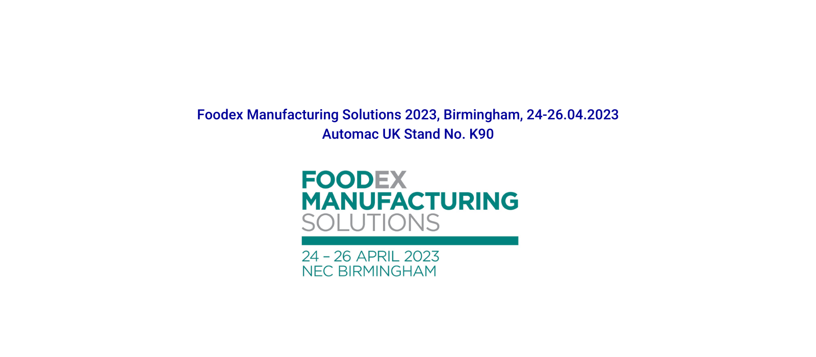 Automac UK à Foodex Manufacturing Solutions 2023