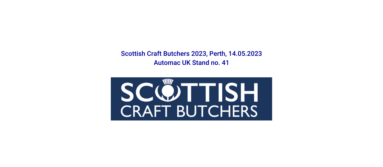 Automac UK vi invita a Scottish Craft Butchers 2023