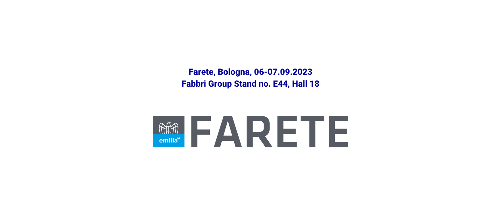 Appuntamento con Gruppo Fabbri a FARETE 2023