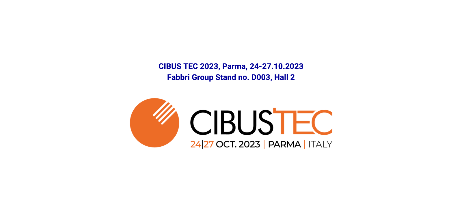 Fabbri Group awaits you at Cibus Tec 2023!