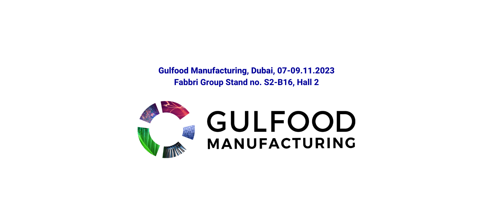 Fabbri Group de nouveau présent à Gulfood Manufacturing 2023