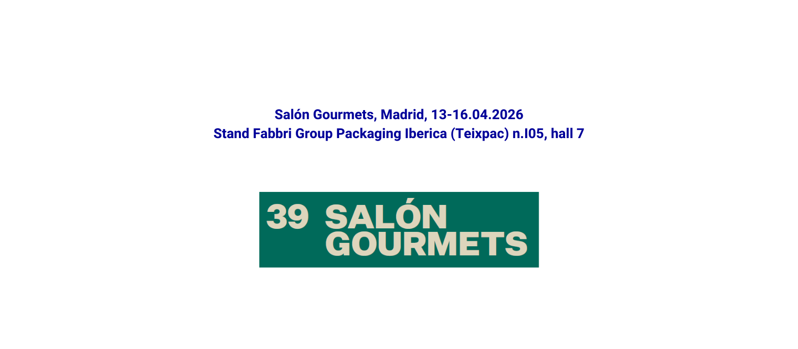 Appuntamento a Salón Gourmets per Gruppo Fabbri